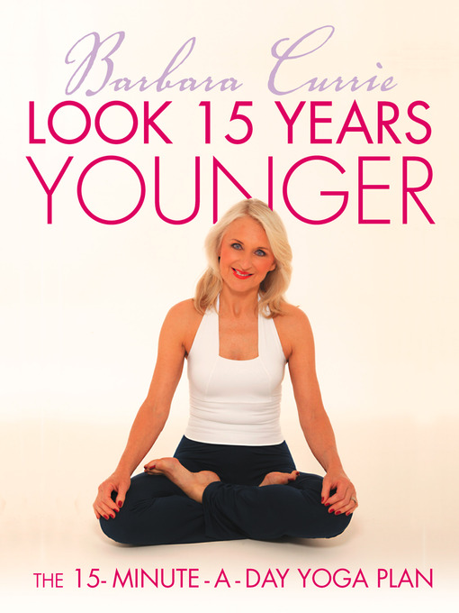 Title details for Look 15 Years Younger by Barbara Currie - Wait list